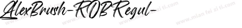 _AlexBrush-ROB Regul字体转换